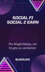 Social FI Social 2 Earn 70x Möglichkeiten, um Krypto zu verdienen