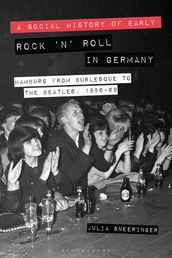 A Social History of Early Rock  n  Roll in Germany