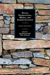 Social Inequalities, Media, and Communication