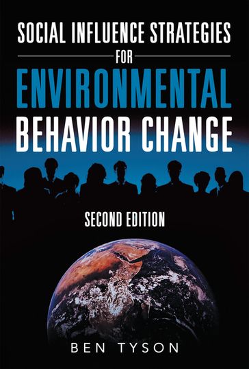 Social Influence Strategies for Environmental Behavior Change - Ben Tyson