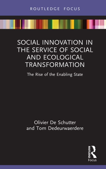 Social Innovation in the Service of Social and Ecological Transformation - Olivier De Schutter - Tom Dedeurwaerdere