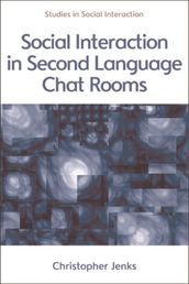 Social Interaction in Second Language Chat Rooms