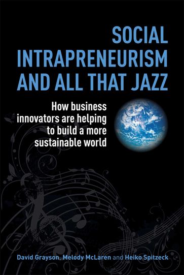 Social Intrapreneurism and All That Jazz - David Grayson