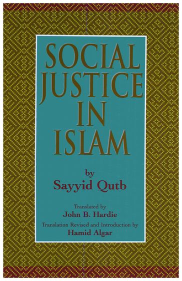 Social Justice in Islam - Sayyid Qutb