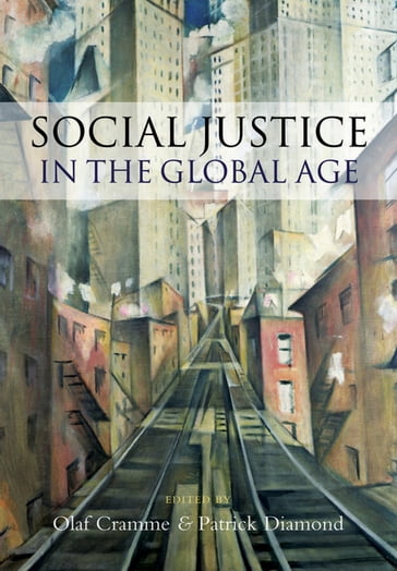 Social Justice in a Global Age - Olaf Cramme - Patrick Diamond