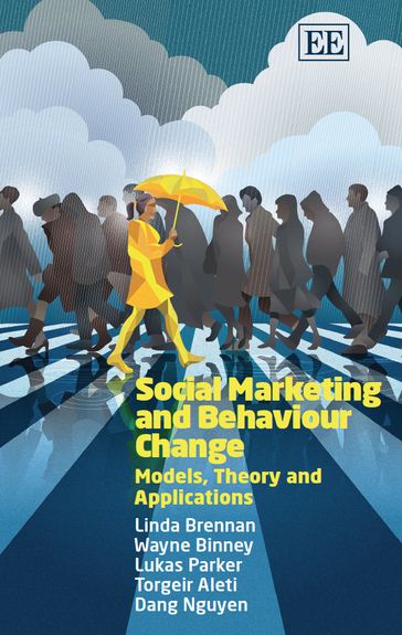 Social Marketing and Behaviour Change - BINNEY - Moya Brennan - Luigi Delpino - Parker - W.
