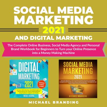Social Media Marketing 2021 and Digital Marketing - Michael Branding