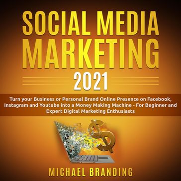 Social Media Marketing 2021 - Michael Branding
