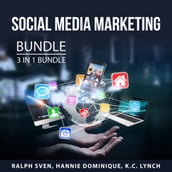 Social Media Marketing Bundle, 3 in 1 Bundle:
