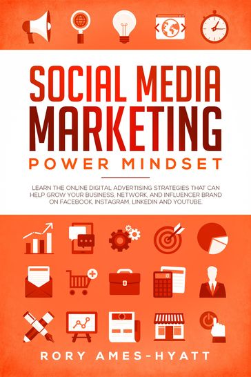 Social Media Marketing Power Mindset - Rory Ames-Hyatt