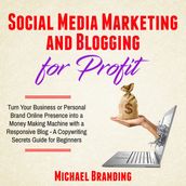 Social Media Marketing and Blogging for Profit