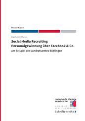 Social Media Recruiting - Personalgewinnung über Facebook & Co.