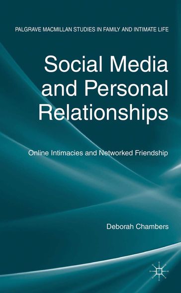 Social Media and Personal Relationships - D. Chambers