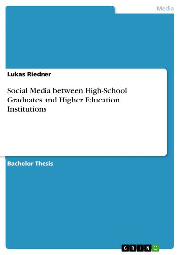 Social Media between High-School Graduates and Higher Education Institutions - Lukas Riedner