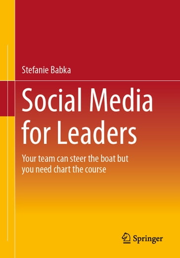 Social Media for Leaders - Stefanie Babka