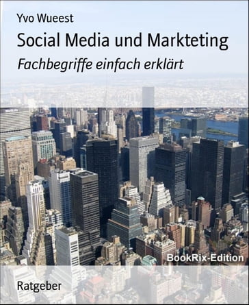 Social Media und Markteting - Yvo Wueest