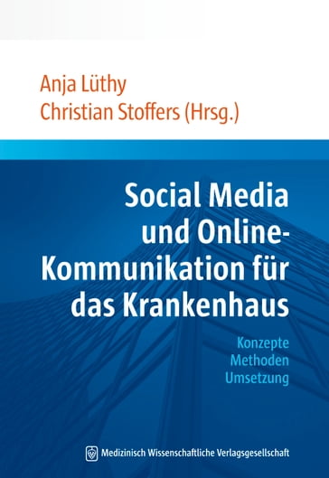 Social Media und Online-Kommunikation für das Krankenhaus