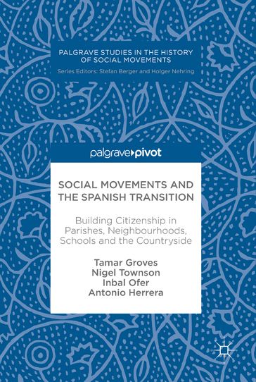 Social Movements and the Spanish Transition - Antonio Herrera - Inbal Ofer - Nigel Townson - Tamar Groves