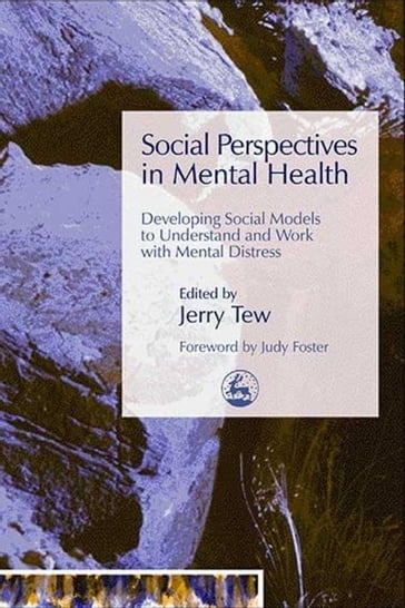 Social Perspectives in Mental Health - Martin Webber - Peter Beresford - Sarah Carr