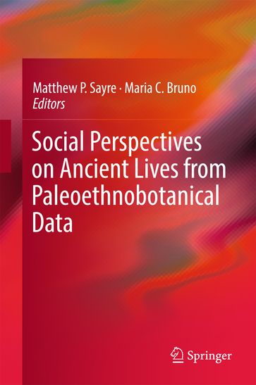 Social Perspectives on Ancient Lives from Paleoethnobotanical Data