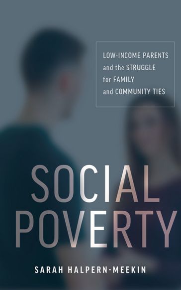 Social Poverty - Sarah Halpern-Meekin