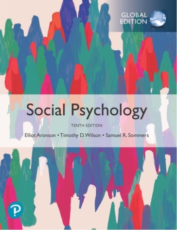 Social Psychology, Global Edition - Elliot Aronson - Timothy Wilson - Samuel Sommers