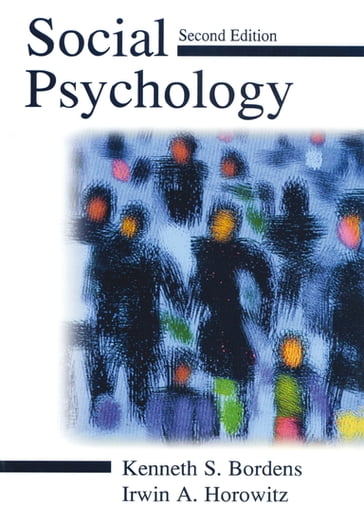 Social Psychology - Kenneth S. Bordens - Irwin A. Horowitz
