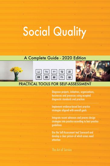 Social Quality A Complete Guide - 2020 Edition - Gerardus Blokdyk