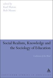 Social Realism, Knowledge and the Sociology of Education