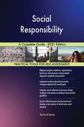 Social Responsibility A Complete Guide - 2021 Edition