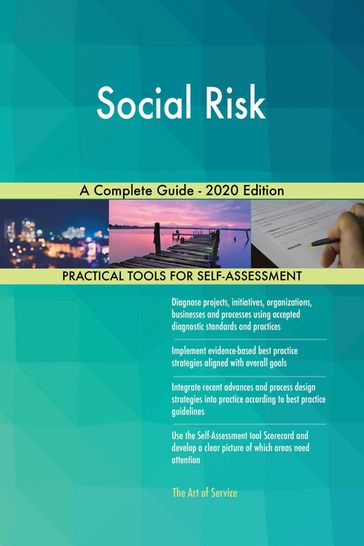 Social Risk A Complete Guide - 2020 Edition - Gerardus Blokdyk