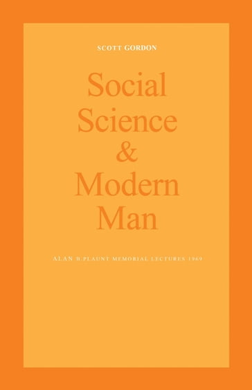 Social Science and Modern Man - Gordon Scott