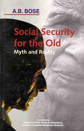 Social Security for the Old: Myth and Reality