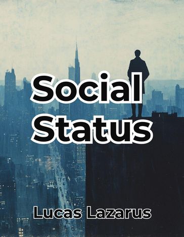 Social Status - Lucas Lazarus