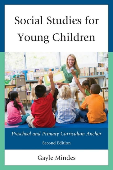 Social Studies for Young Children - Gayle Mindes
