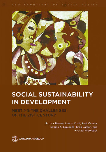 Social Sustainability in Development - Patrick Barron - Louise Cord - José Cuesta - Espinoza - Michael Woolcock