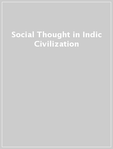 Social Thought in Indic Civilization