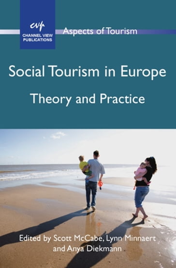 Social Tourism in Europe - McCabe - Scott - MINNAERT - Lynn - DIEKMANN - Anya