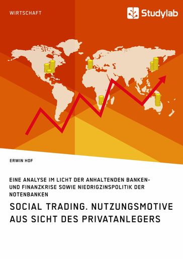 Social Trading. Nutzungsmotive aus Sicht des Privatanlegers - Erwin Hof