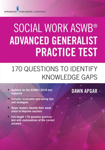 Social Work ASWB Advanced Generalist Practice Test - Dawn Apgar - PhD - LSW - ACSW