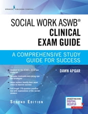 Social Work ASWB Clinical Exam Guide, Second Edition