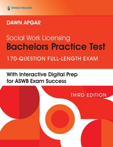 Social Work Licensing Bachelors Practice Test - Dawn Apgar - PhD - LSW - ACSW