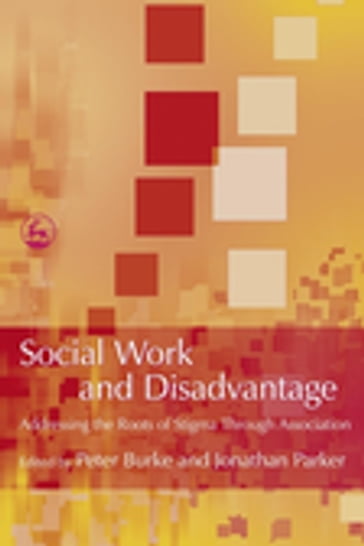 Social Work and Disadvantage - Peter Burke