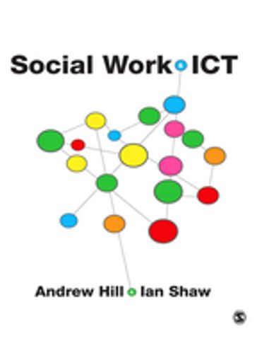 Social Work and ICT - Andrew Hill - Ian Shaw