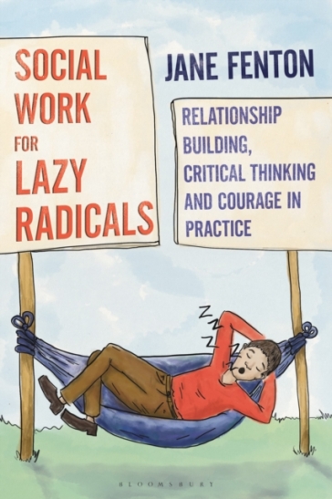 Social Work for Lazy Radicals - Jane Fenton