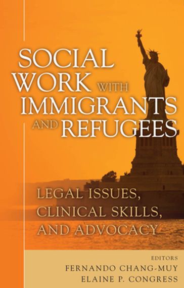 Social Work with Immigrants and Refugees - Fernando Chang-Muy