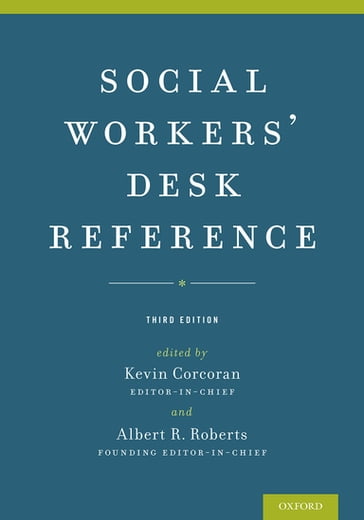 Social Workers' Desk Reference - Albert R. Roberts - Kevin Corcoran