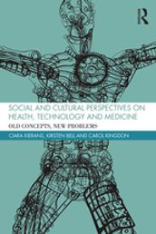 Social and Cultural Perspectives on Health, Technology and Medicine
