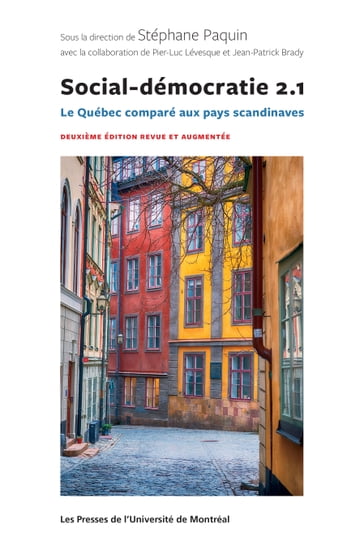 Social-démocratie 2.1 - Jean-Patrick Brady - Pier-Luc Lévesque - Stéphane Paquin