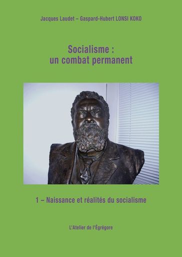 Socialisme : un combat permanent - Gaspard-Hubert Lonsi Koko - Jacques Laudet